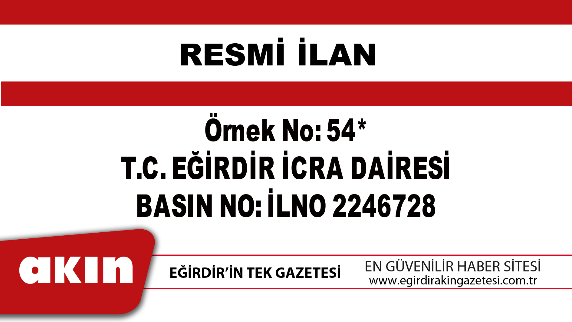 eğirdir haber,akın gazetesi,egirdir haberler,son dakika,EĞİRDİR İCRA DAİRESİ TAŞINIRIN GAZETE VEYA İNTERNET HABER SİTESİ İLANI