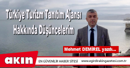 Türkiye Turizm Tanıtım Ajansı Hakkında Düşüncelerim