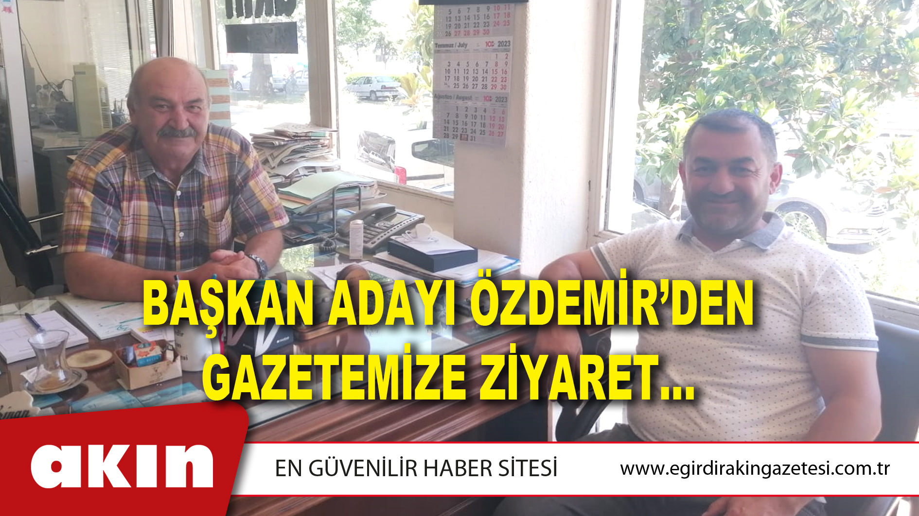 BAŞKAN ADAYI ÖZDEMİR’DEN GAZETEMİZE ZİYARET…