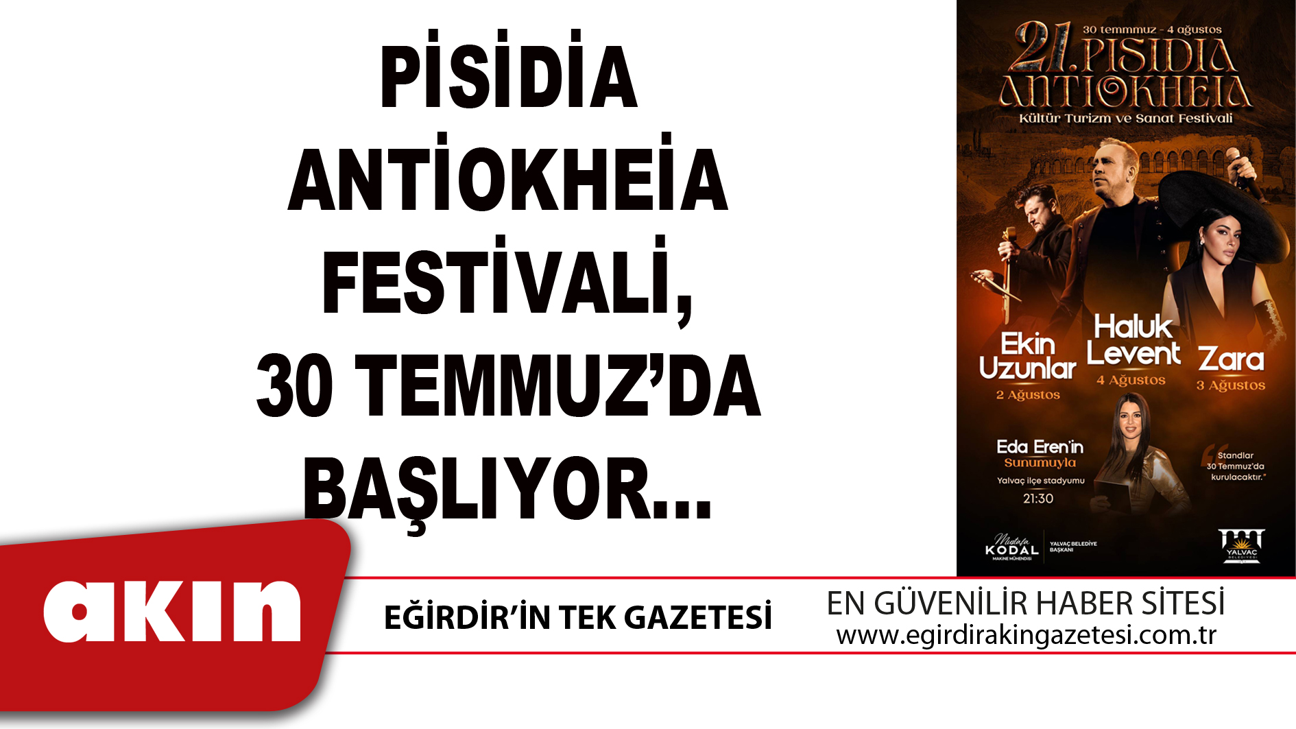 eğirdir haber,akın gazetesi,egirdir haberler,son dakika,PİSİDİA ANTİOKHEİA FESTİVALİ, 30 TEMMUZ’DA BAŞLIYOR...