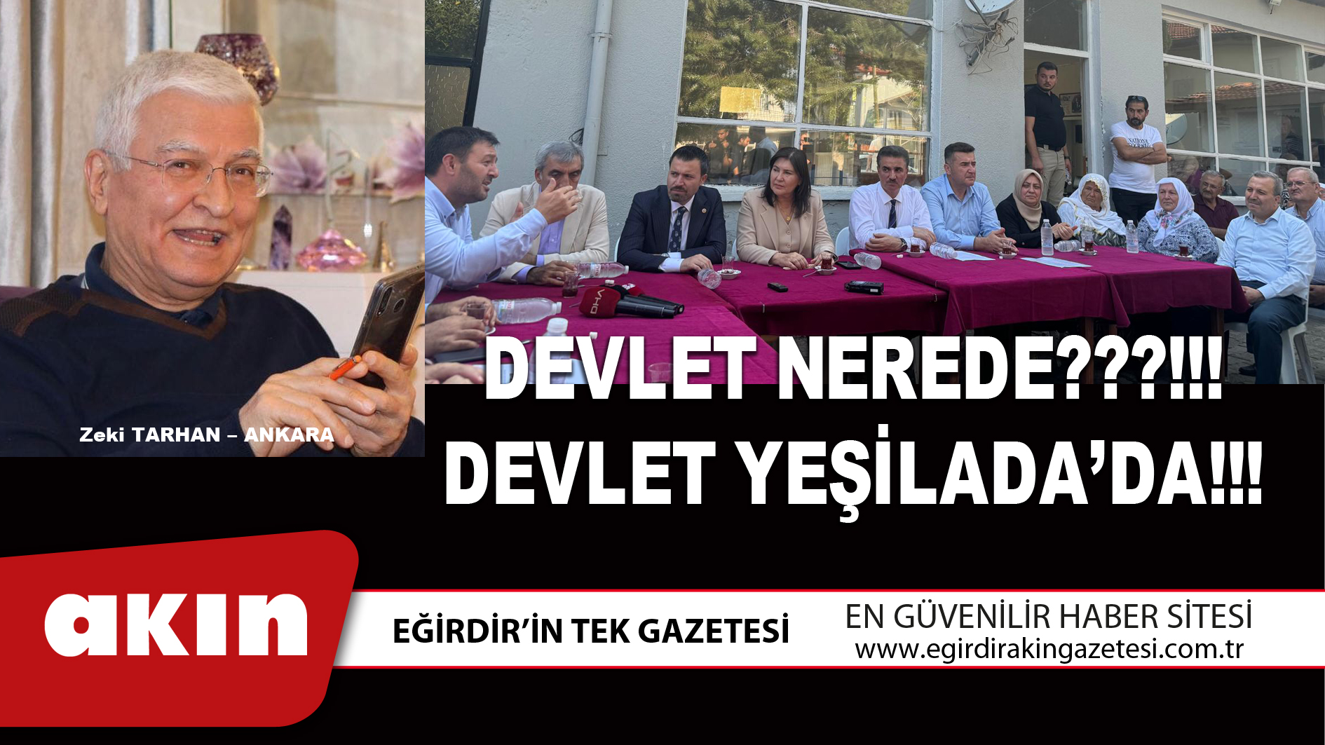 DEVLET NEREDE???!!! DEVLET YEŞİLADA’DA!!!