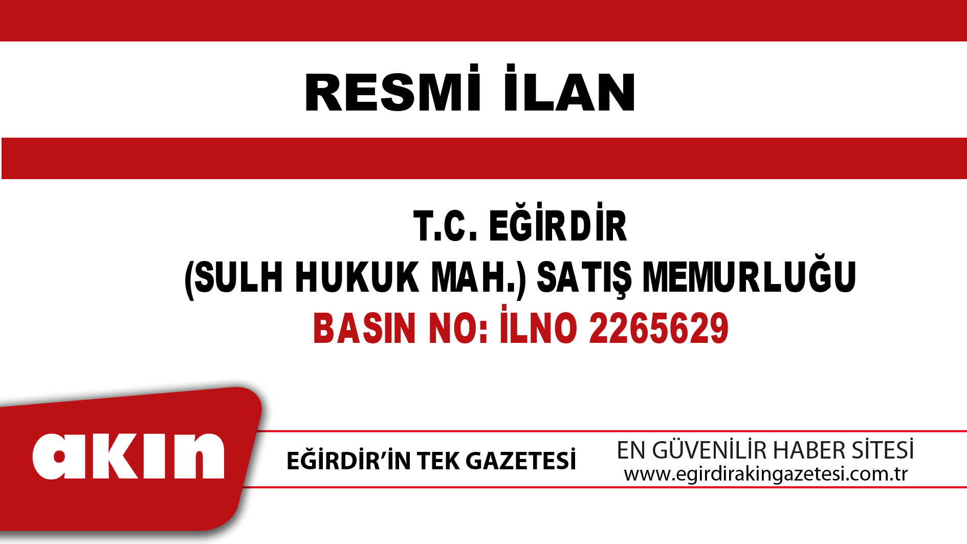 eğirdir haber,akın gazetesi,egirdir haberler,son dakika,T.C. EĞİRDİR (SULH HUKUK MAH.) SATIŞ MEMURLUĞU 2024/10 SATIŞ