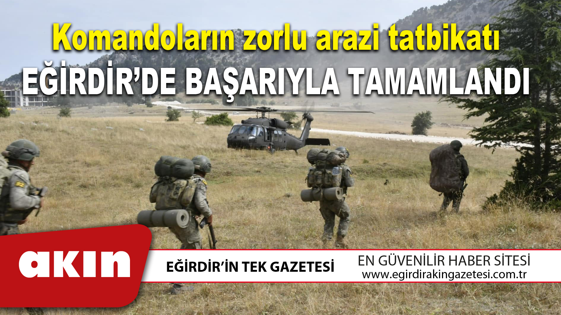 Komandoların zorlu arazi tatbikatı Eğirdir’de Başarıyla Tamamlandı