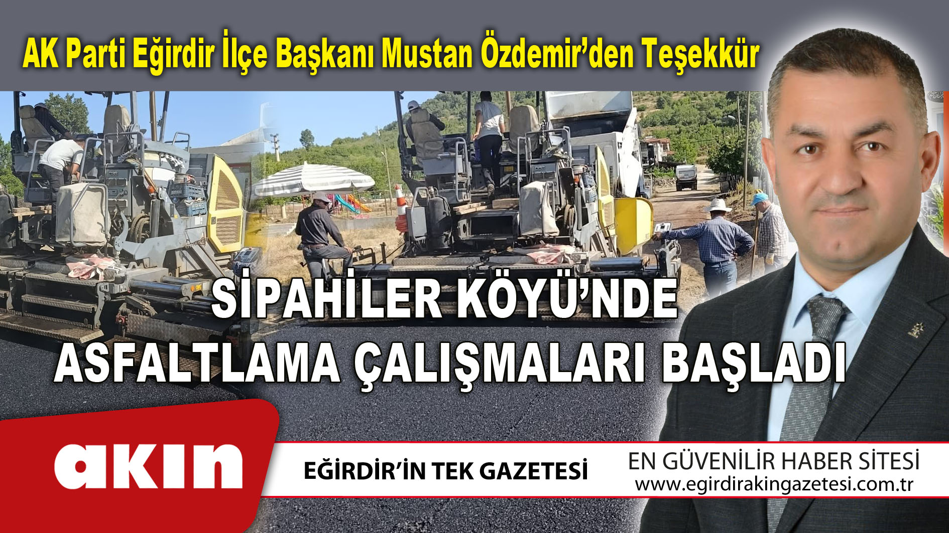 eğirdir haber,akın gazetesi,egirdir haberler,son dakika,Sipahiler Köyü’nde Asfaltlama Çalışmaları Başladı