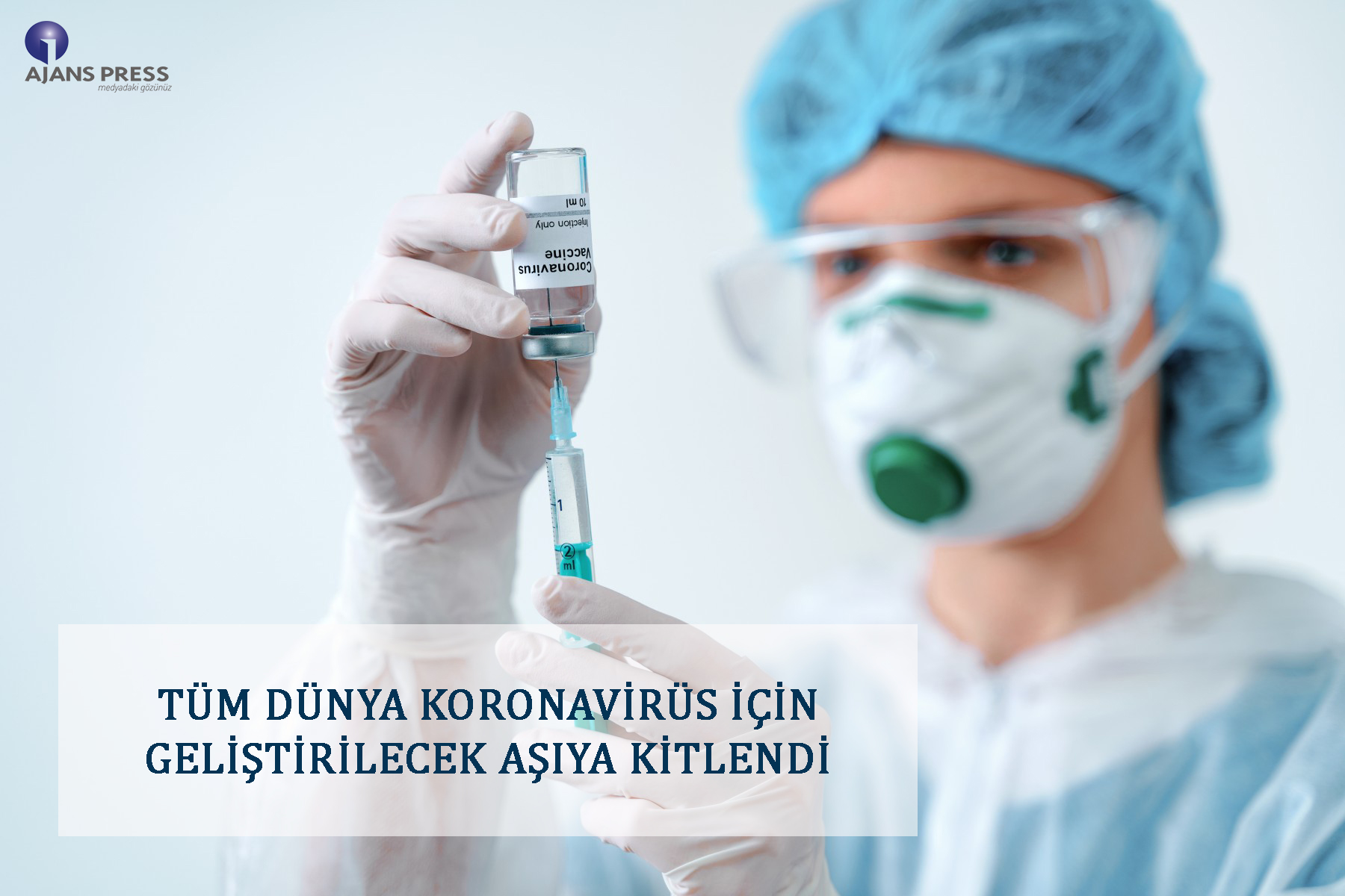 Tüm Dünya Koronavirüs İçin Geliştirilecek Aşıya Kitlendi