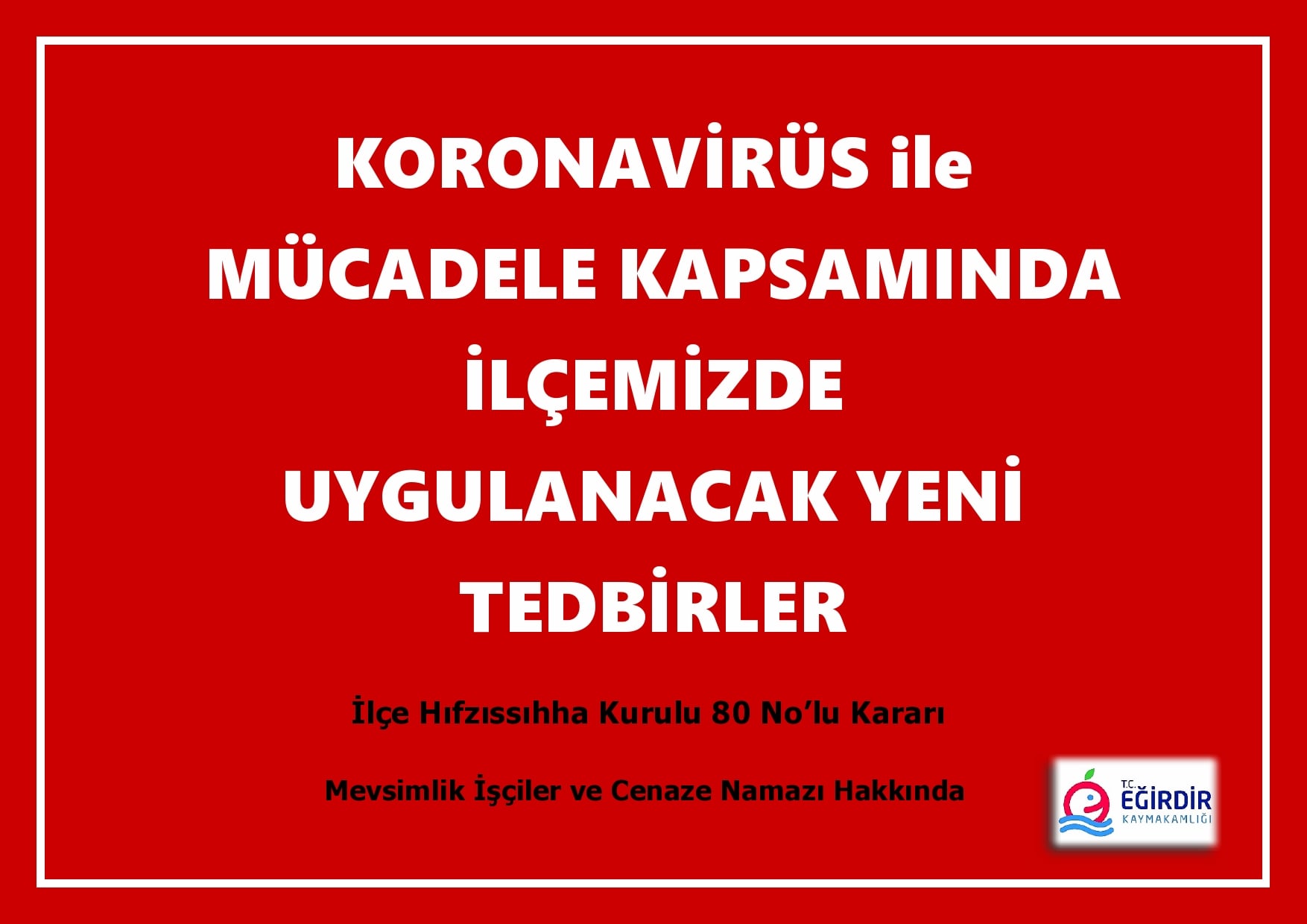 eğirdir haber,akın gazetesi,egirdir haberler,son dakika,İLÇE HIFZISSIHHA KURULU 80 NO'LU KARARI