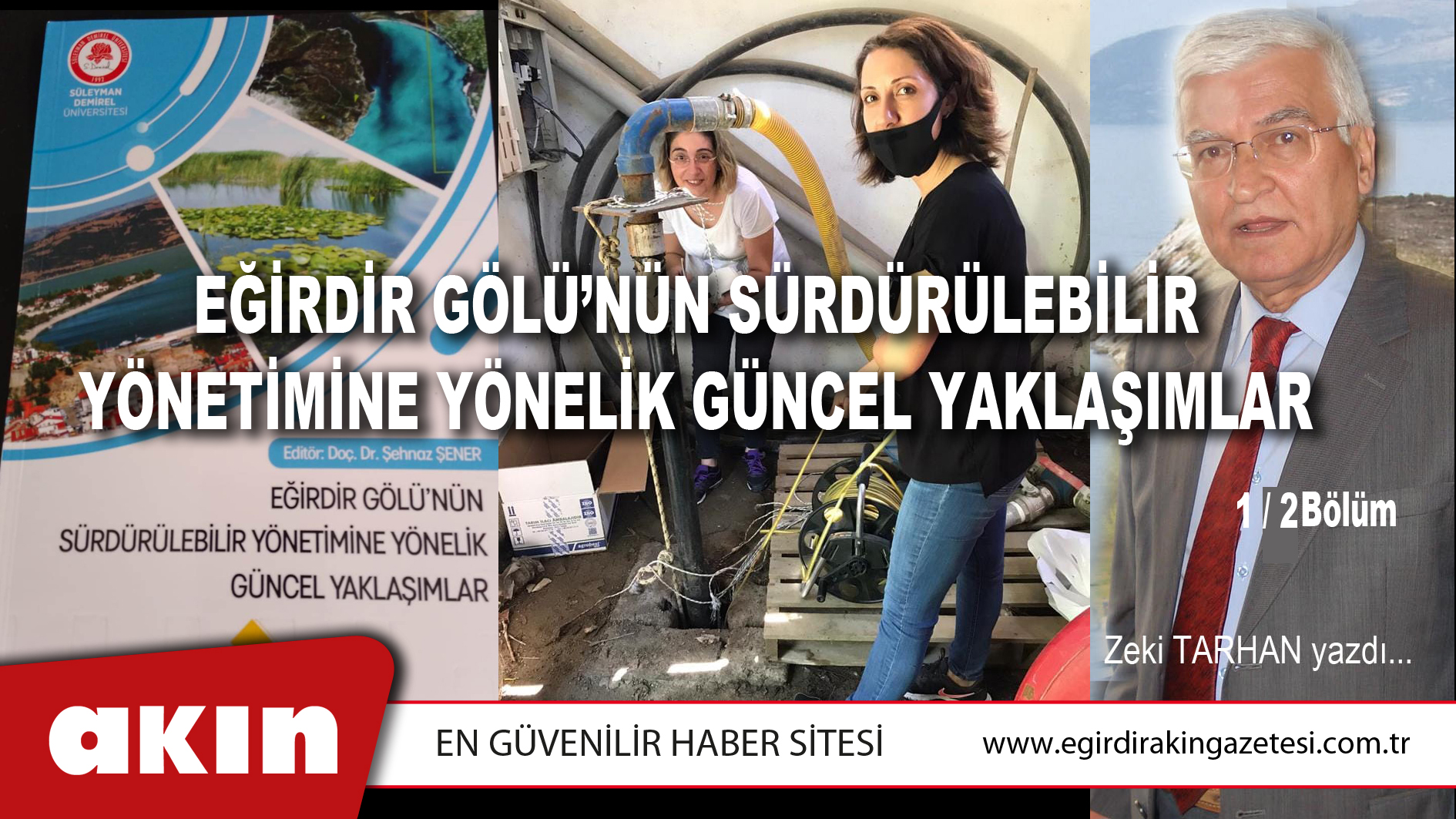 eğirdir haber,akın gazetesi,egirdir haberler,son dakika,Eğirdir Gölü’nün Sürdürülebilir Yönetimine Yönelik Güncel Yaklaşımlar (BÖLÜM  1 / 2)