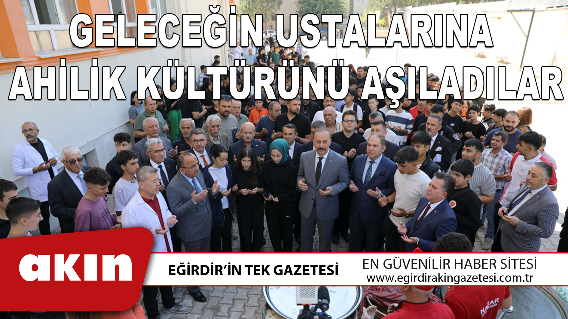 GELECEĞİN USTALARINA AHİLİK KÜLTÜRÜNÜ AŞILADILAR  