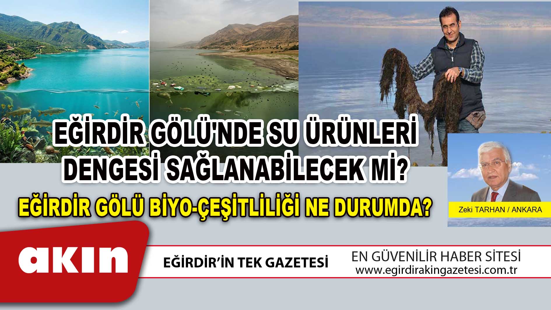 eğirdir haber,akın gazetesi,egirdir haberler,son dakika,EĞİRDİR GÖLÜ'NDE SU ÜRÜNLERİ DENGESİ SAĞLANABİLECEK Mİ (9.Böüm)