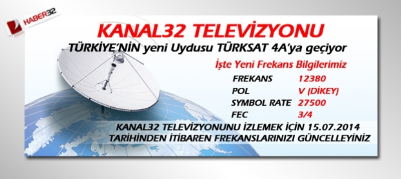 KANAL 32'NİN FREKANSI DEĞİŞİYOR