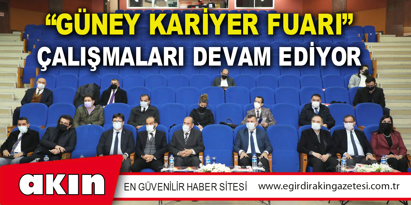 “Güney Kariyer Fuarı” Çalışmaları Devam Ediyor