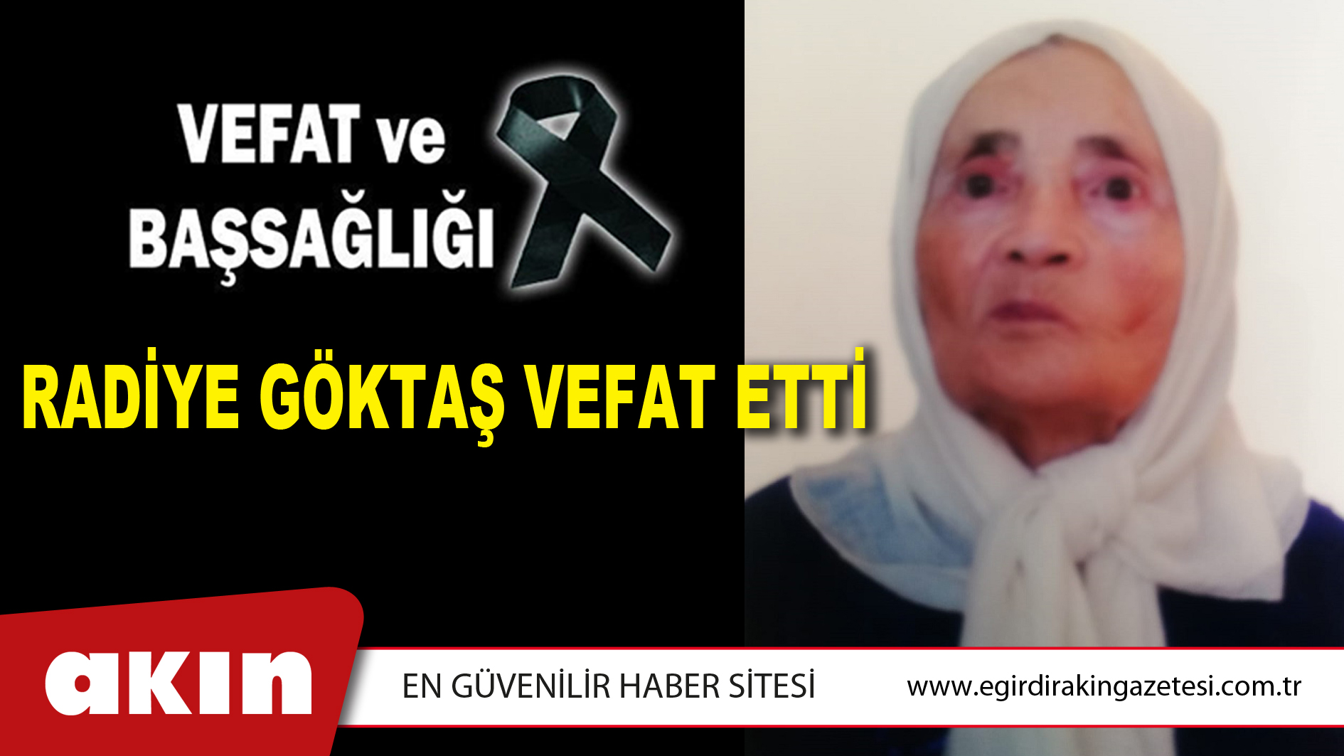 RADİYE GÖKTAŞ VEFAT ETTİ
