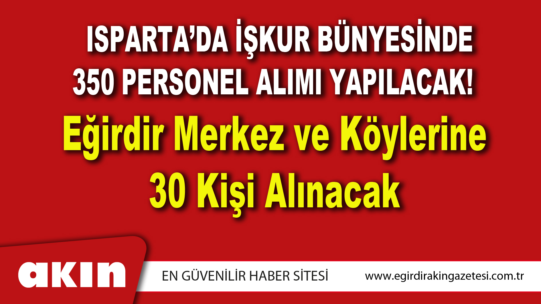 Isparta’da İşkur Bünyesinde 350 Personel Alımı Yapılacak!