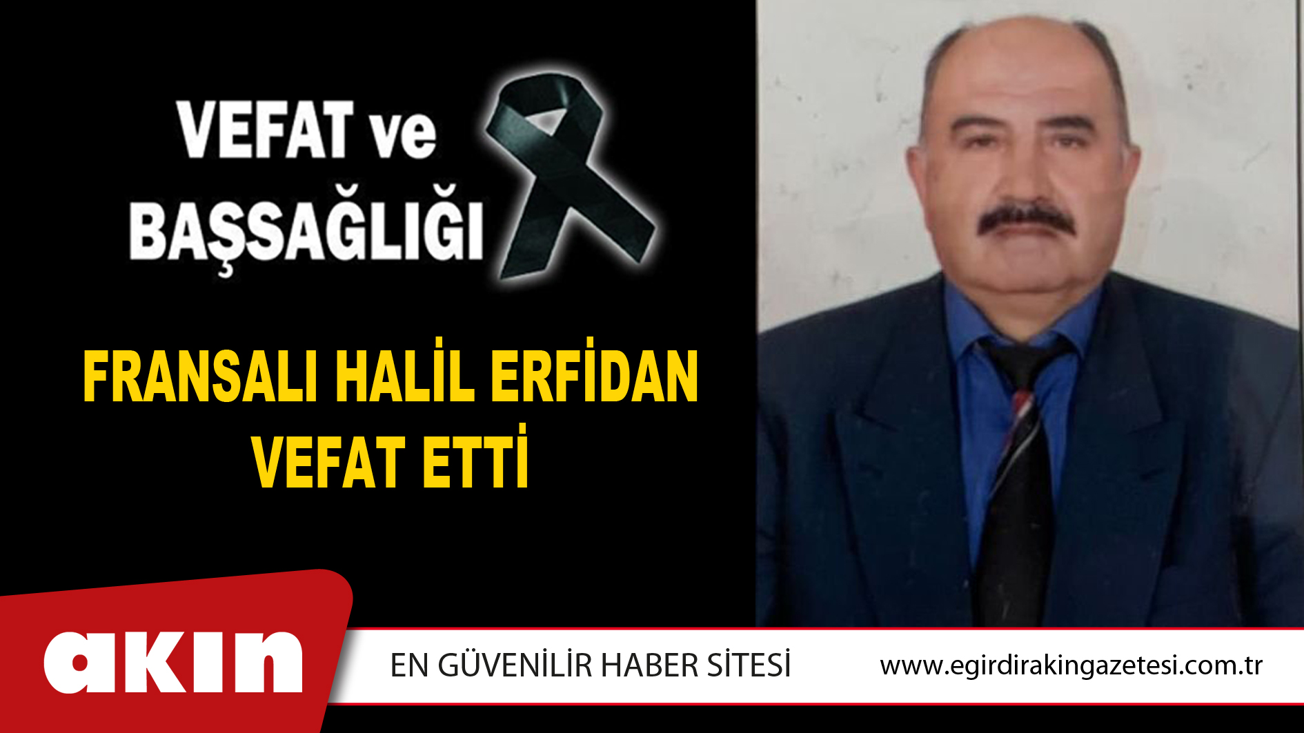 Fransalı Halil Erfidan Vefat Etti