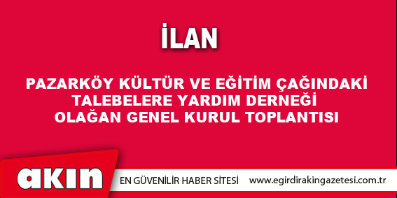 eğirdir haber,akın gazetesi,egirdir haberler,son dakika,İLAN