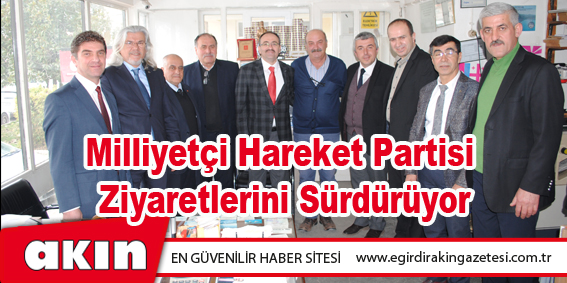 MHP Ziyaretlerini Sürdürüyor