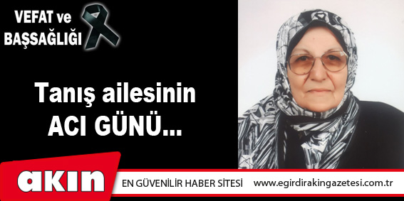 VEFAT ve BAŞSAĞLIĞI