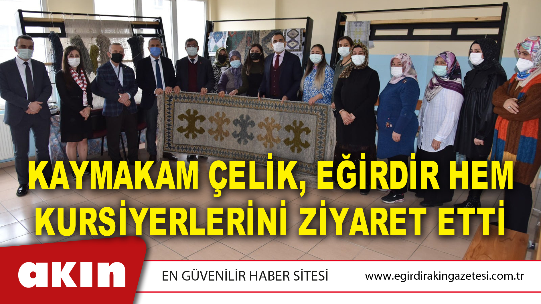Kaymakam Çelik, Eğirdir Halk Eğitimi Merkezinin Kursiyerlerini Ziyaret Etti