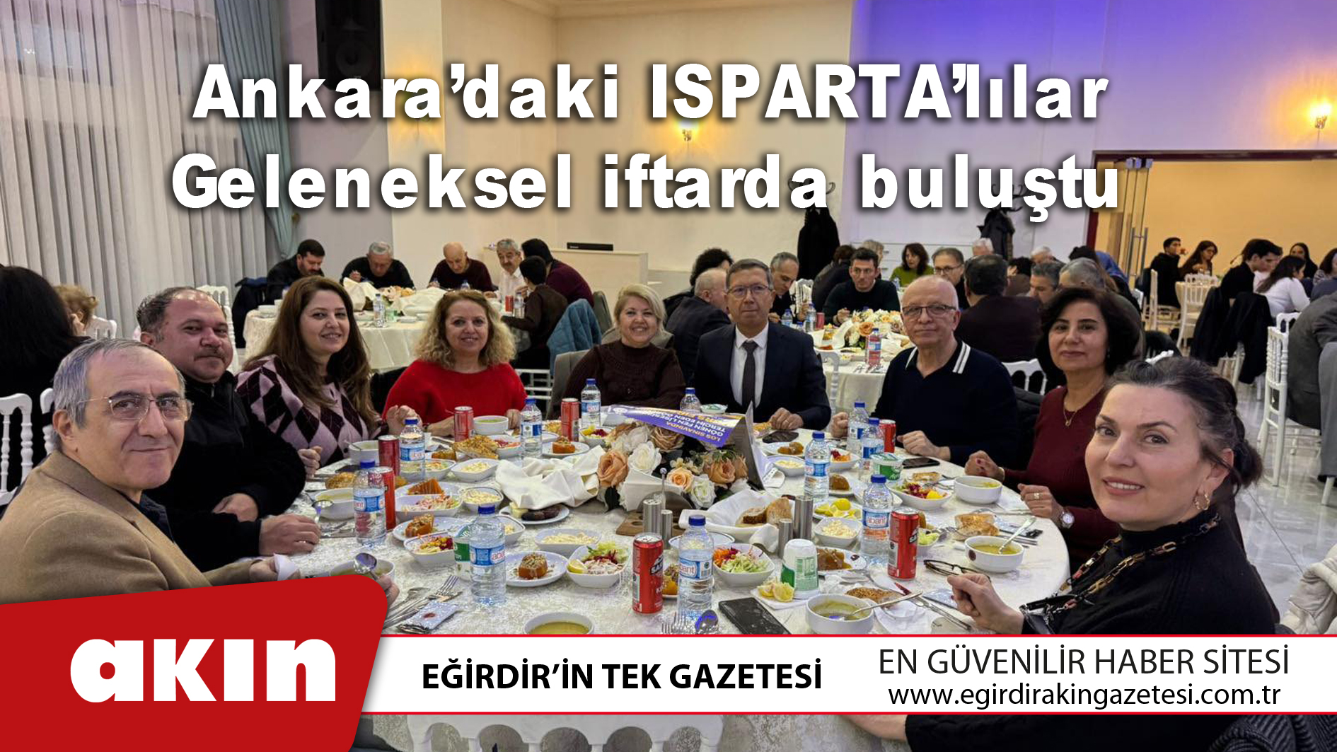 Ankara’daki ISPARTA’lılar geleneksel iftarda buluştu