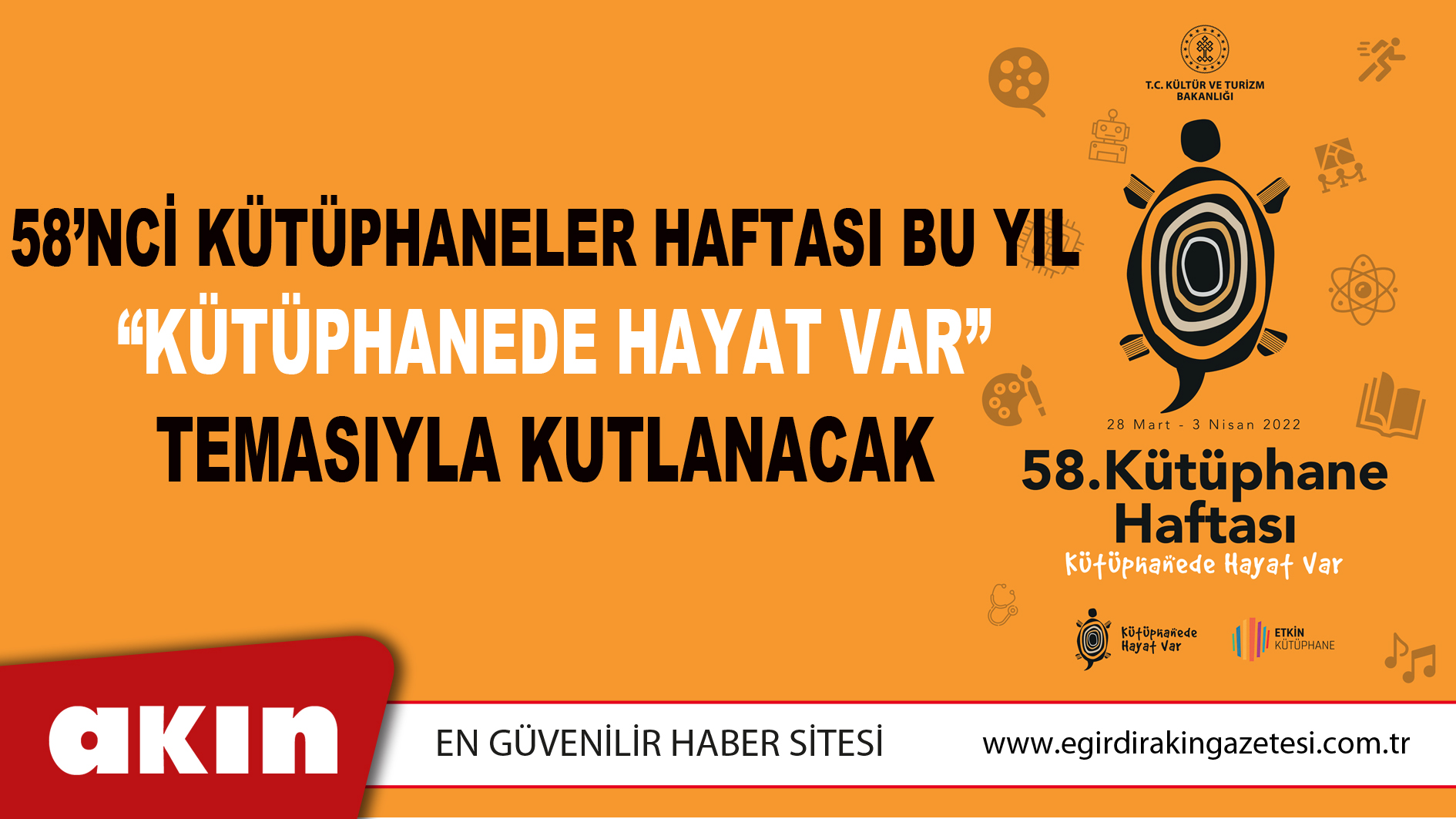 58’nci Kütüphaneler Haftası Bu Yıl  “Kütüphanede Hayat Var” Temasıyla Kutlanacak