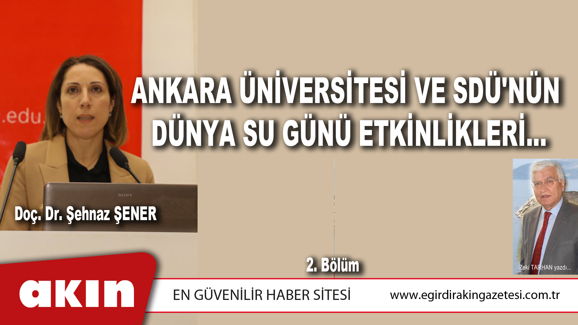 ANKARA ÜNİVERSİTESİ VE SDÜ'NÜN DÜNYA SU GÜNÜ ETKİNLİKLERİ... (2. Bölüm)