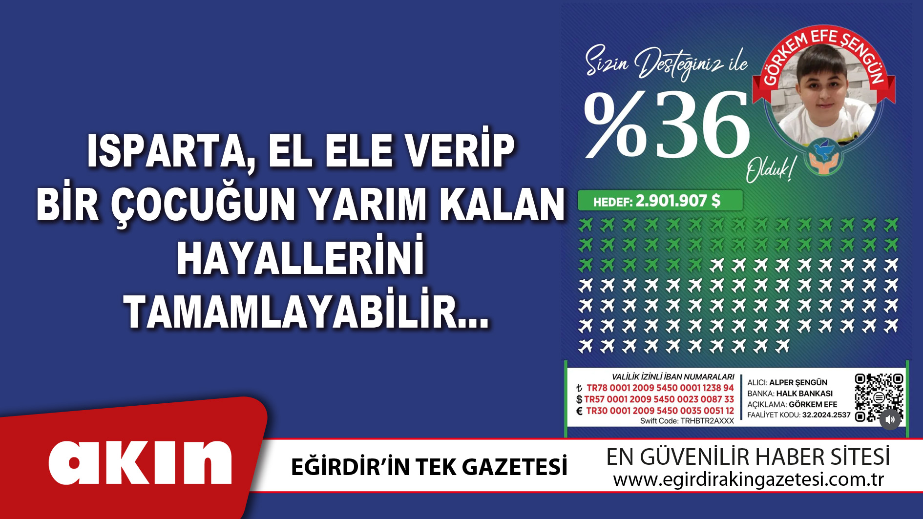 Isparta, El Ele Verip Bir Çocuğun Yarım Kalan Hayallerini Tamamlayabilir…