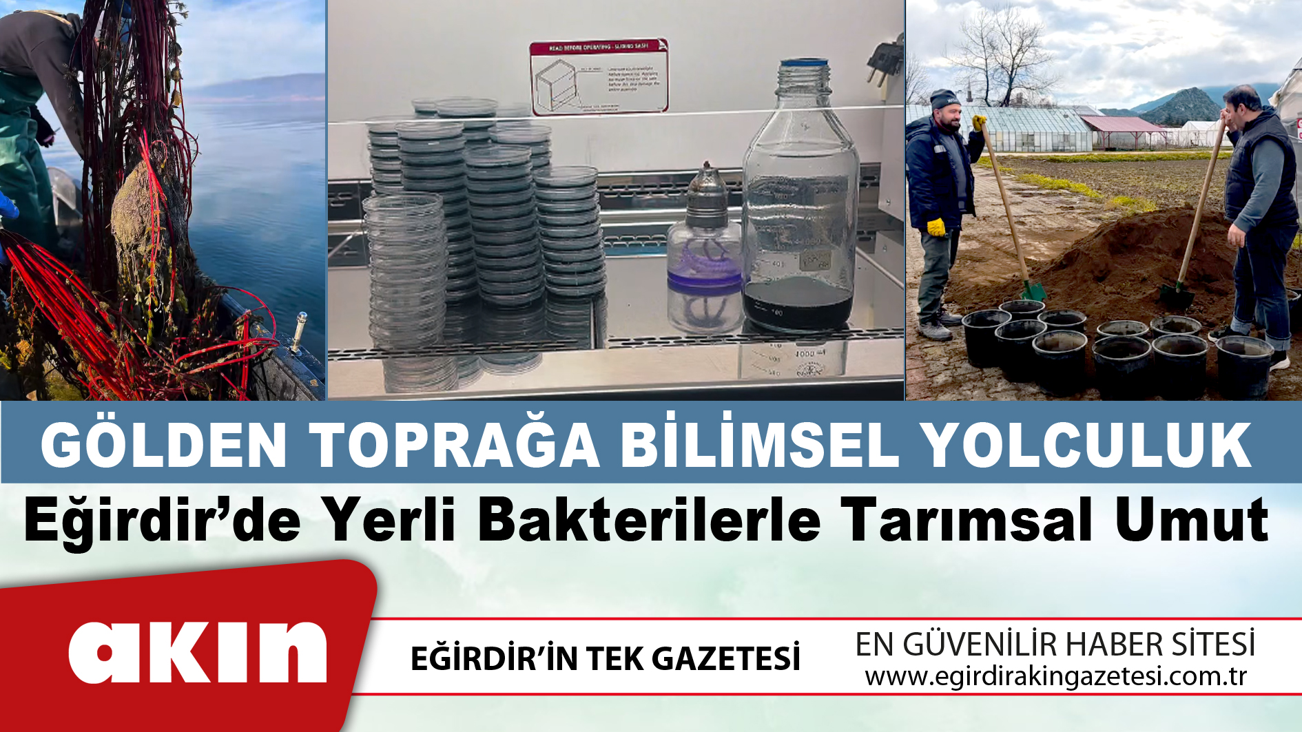 eğirdir haber,akın gazetesi,egirdir haberler,son dakika,Gölden Toprağa Bilimsel Yolculuk