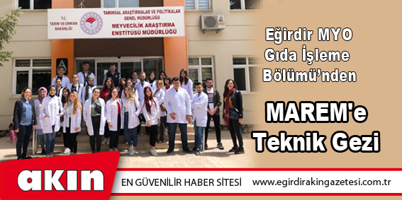MAREM'e Teknik Gezi