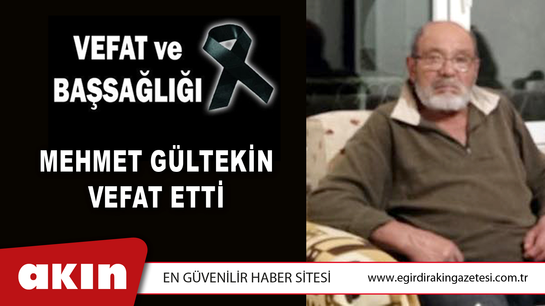 MEHMET GÜLTEKİN VEFAT ETTİ