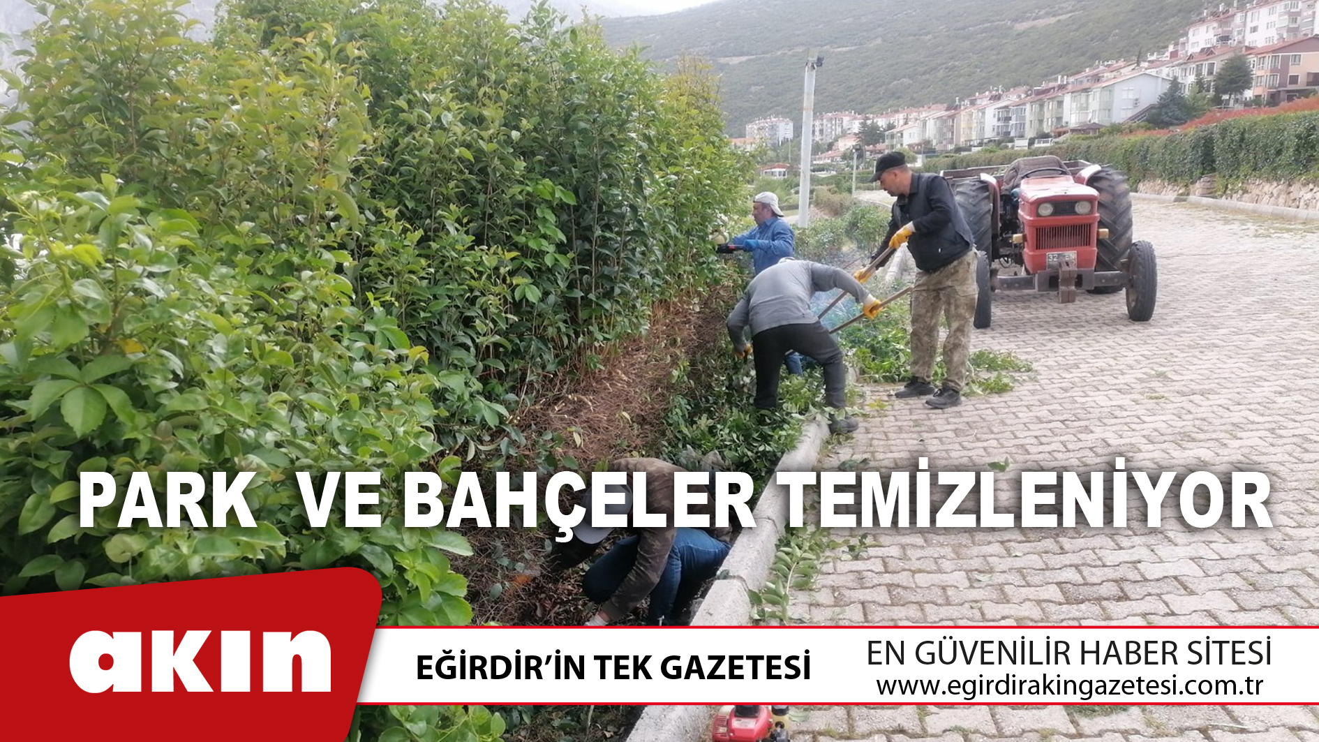 Park  Ve Bahçeler Temizleniyor