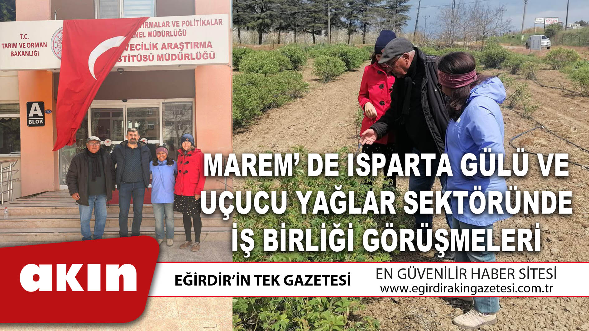 eğirdir haber,akın gazetesi,egirdir haberler,son dakika,MAREM’ de Isparta Gülü ve Uçucu Yağlar Sektöründe İş Birliği Görüşmeleri