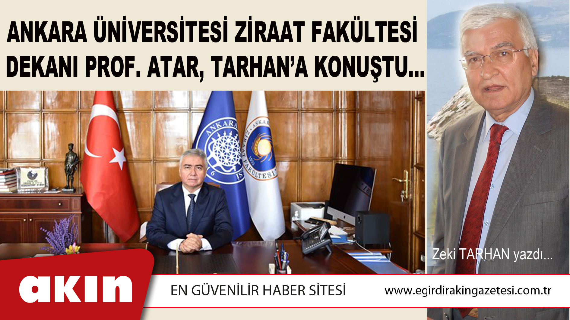 ANKARA ÜNİVERSİTESİ ZİRAAT FAKÜLTESİ DEKANI PROF. ATAR, TARHAN’A KONUŞTU…