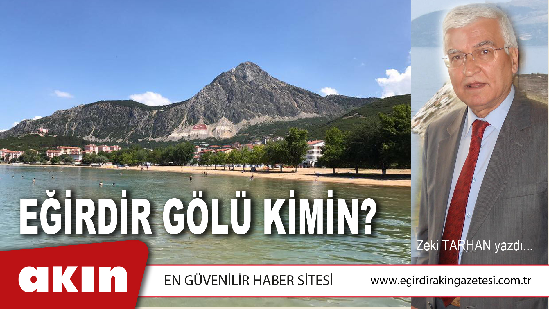 EĞİRDİR GÖLÜ KİMİN?