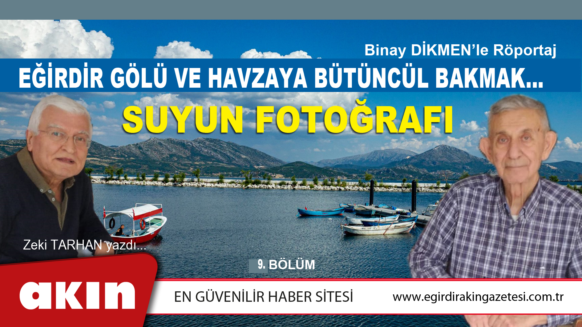 eğirdir haber,akın gazetesi,egirdir haberler,son dakika,EĞİRDİR GÖLÜ VE HAVZAYA BÜTÜNCÜL BAKMAK… (9. Bölüm)