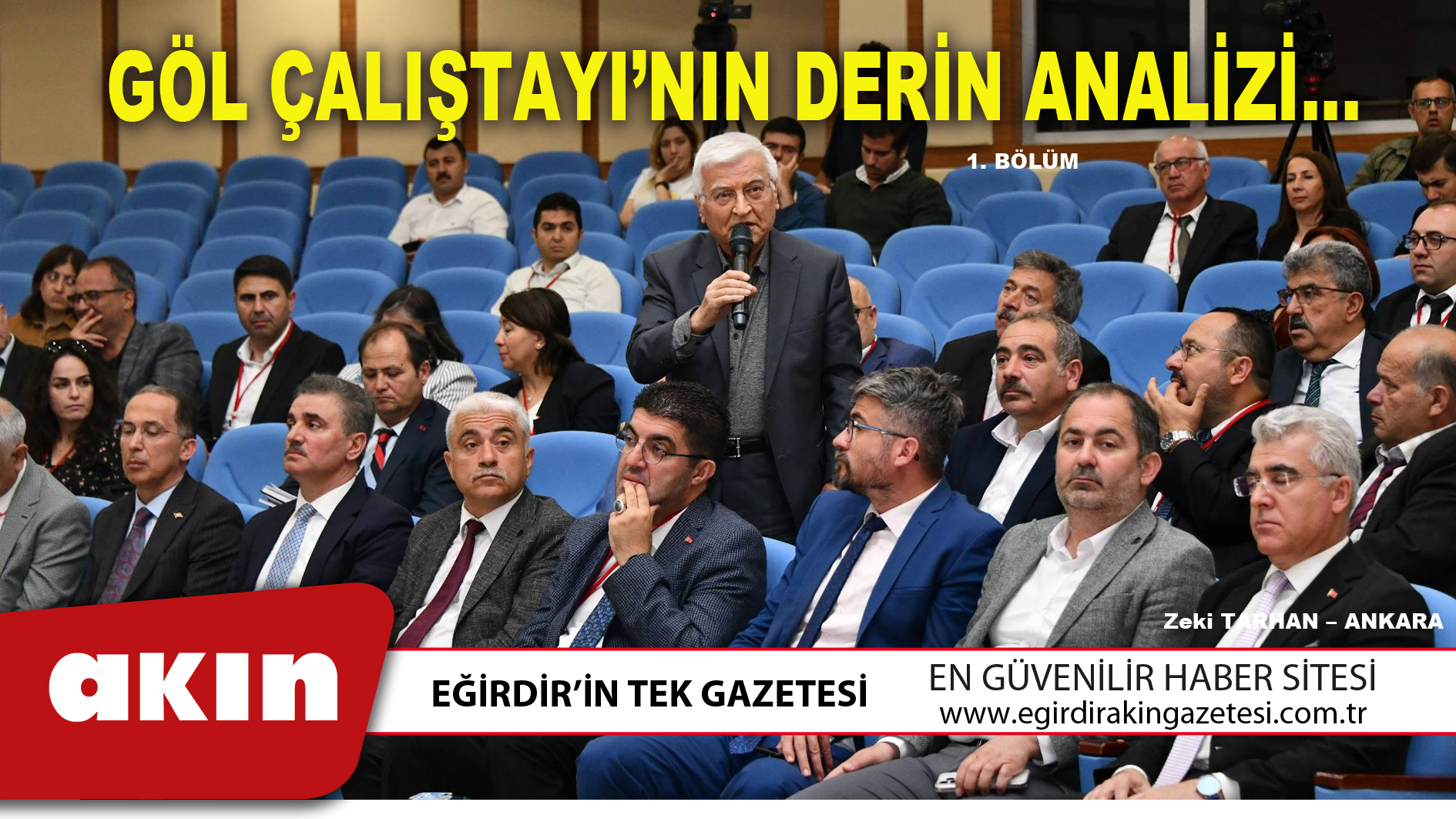 GÖL ÇALIŞTAYI’NIN DERİN ANALİZİ…