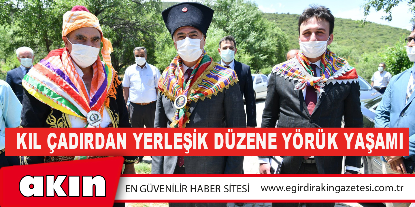 Kıl Çadırdan Yerleşik Düzene Yörük Yaşamı