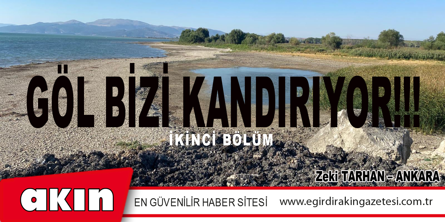 GÖL BİZİ KANDIRIYOR!!! (İKİNCİ BÖLÜM)