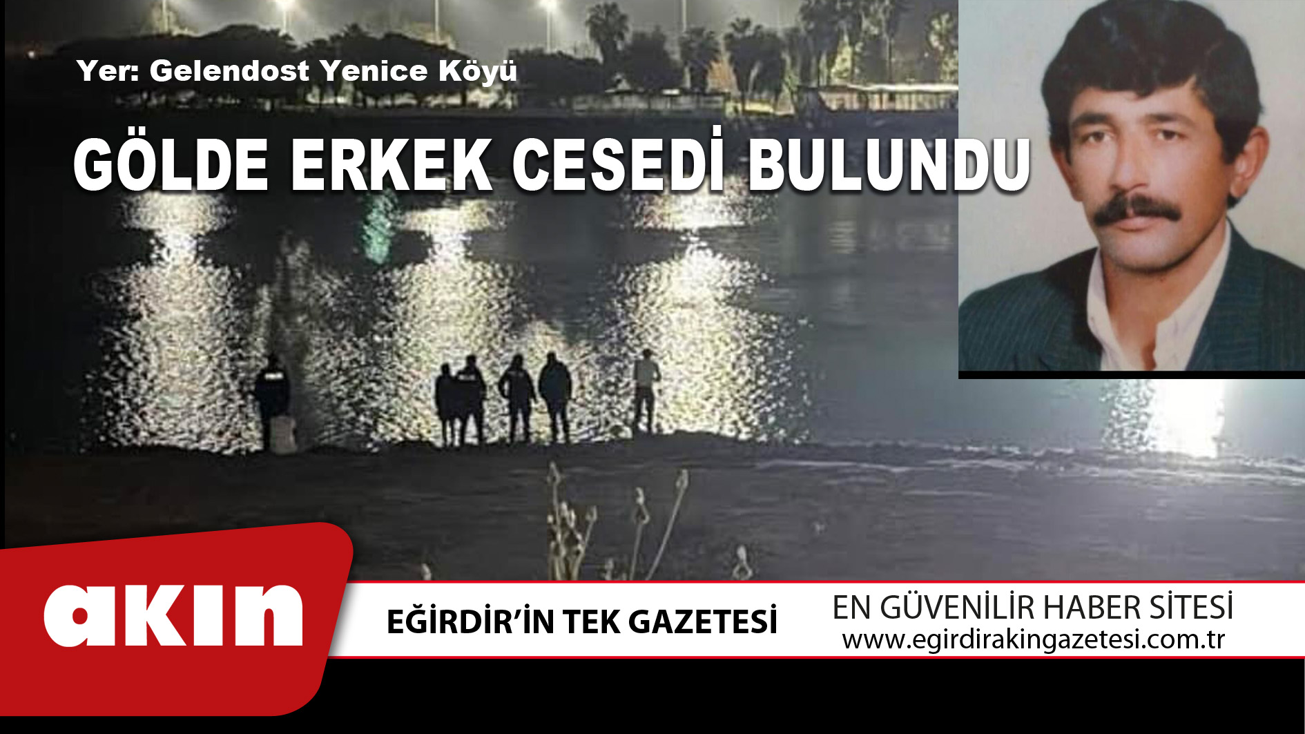 GÖLDE ERKEK CESEDİ BULUNDU