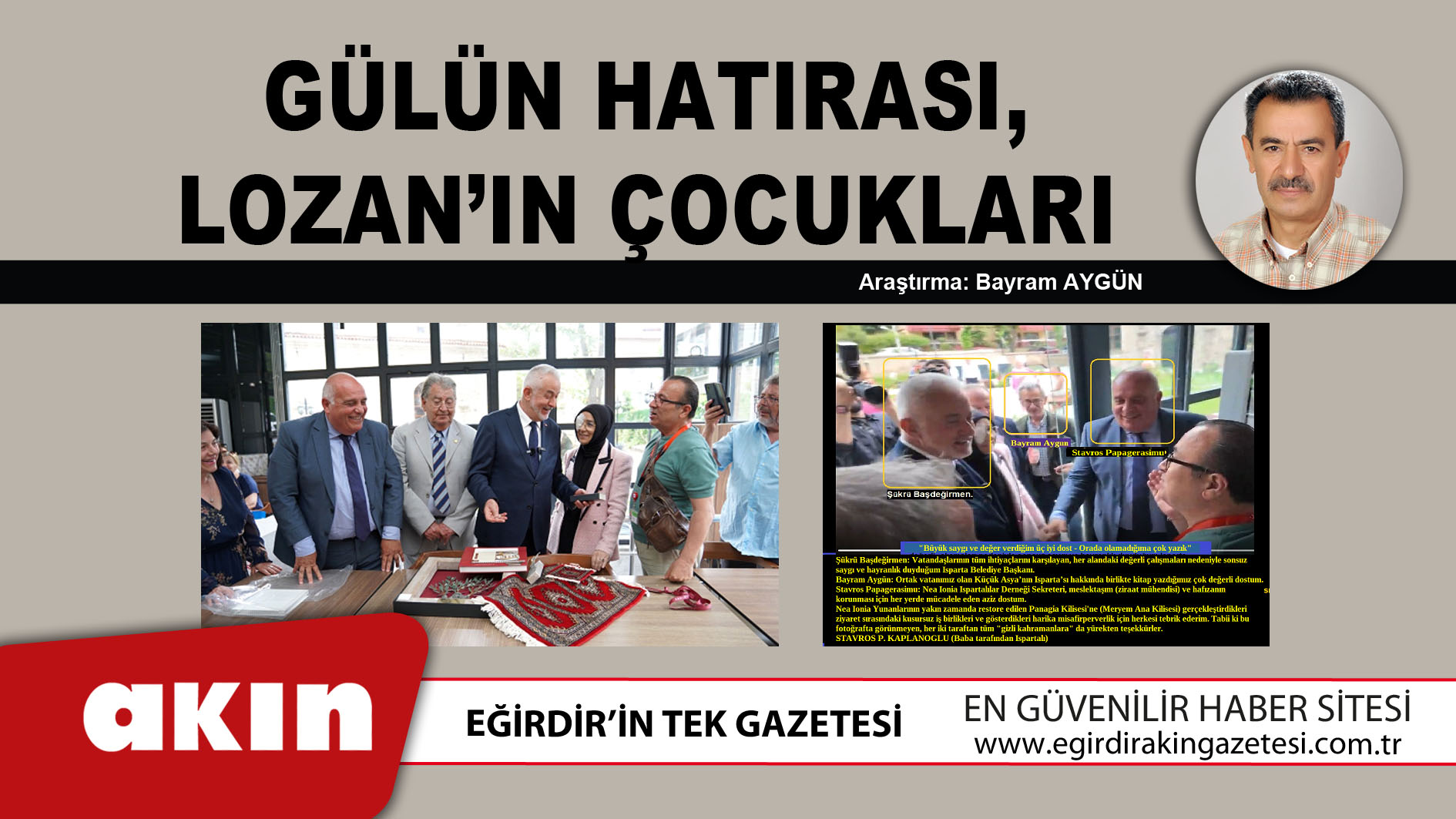 eğirdir haber,akın gazetesi,egirdir haberler,son dakika,Gülün Hatırası Lozan’ın Çocukları