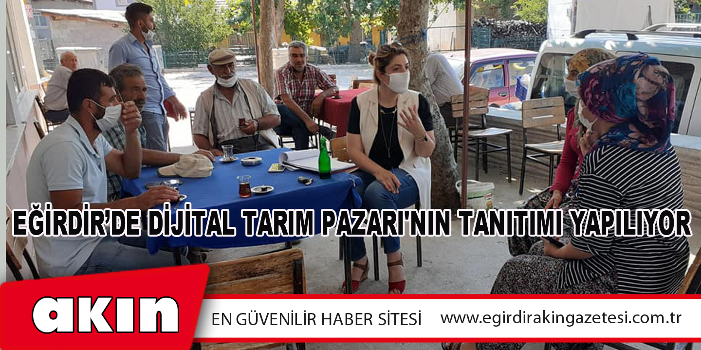 Eğirdir’de Dijital Tarım Pazarı'nın Tanıtımı Yapılıyor