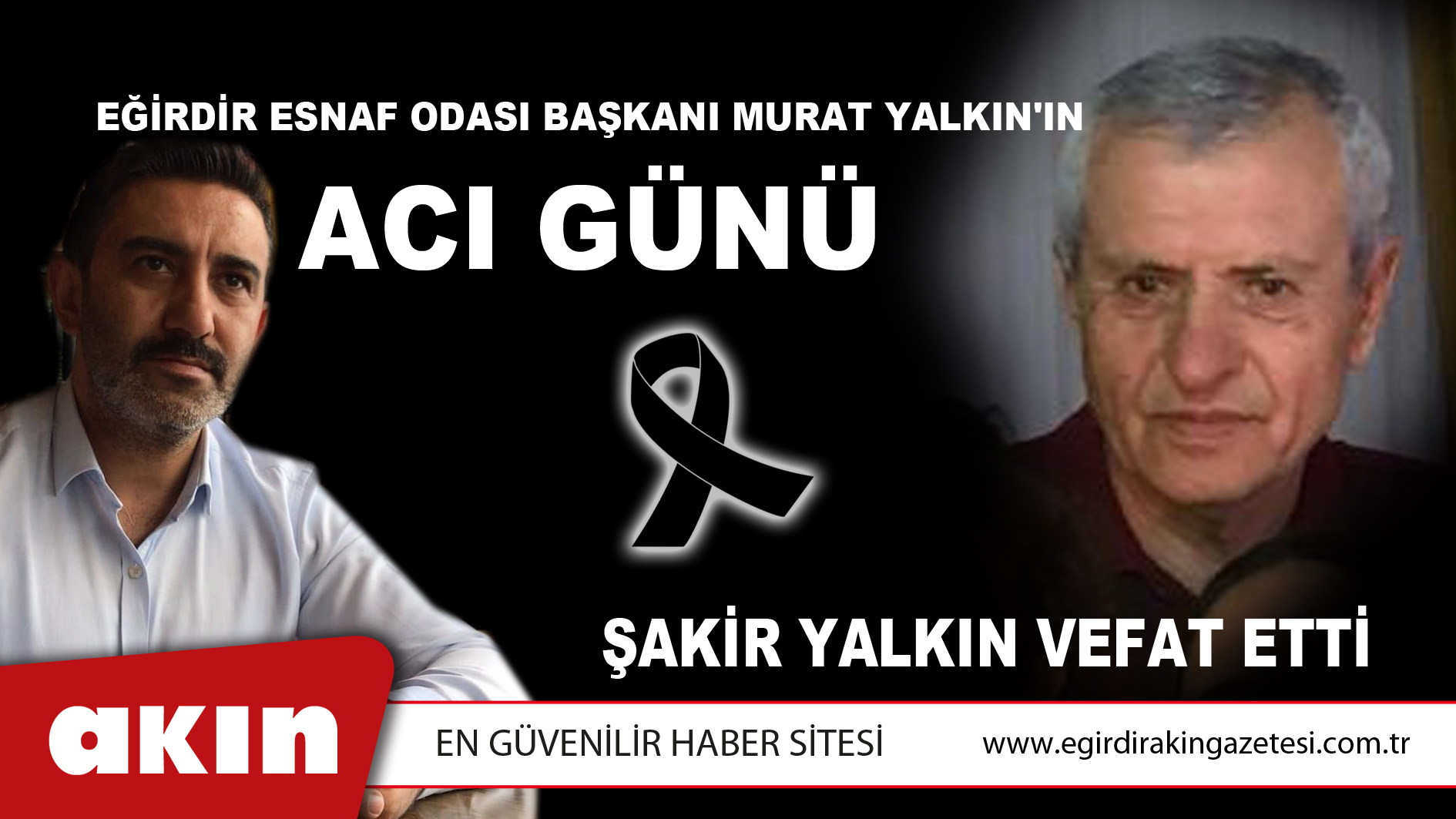 Eğirdir Esnaf Odası Başkanı Murat Yalkın'ın Acı Günü
