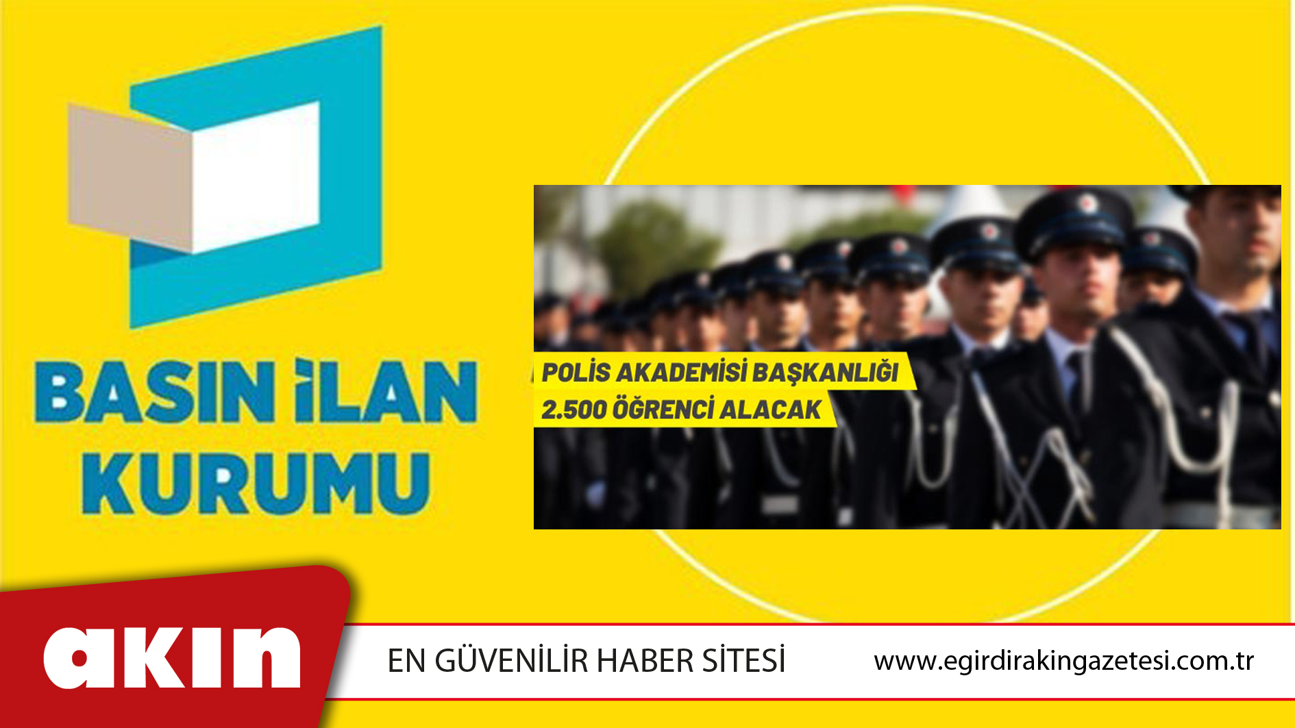 POLİS AKADEMİSİ BAŞKANLIĞI 2.500 ÖĞRENCİ ALACAK