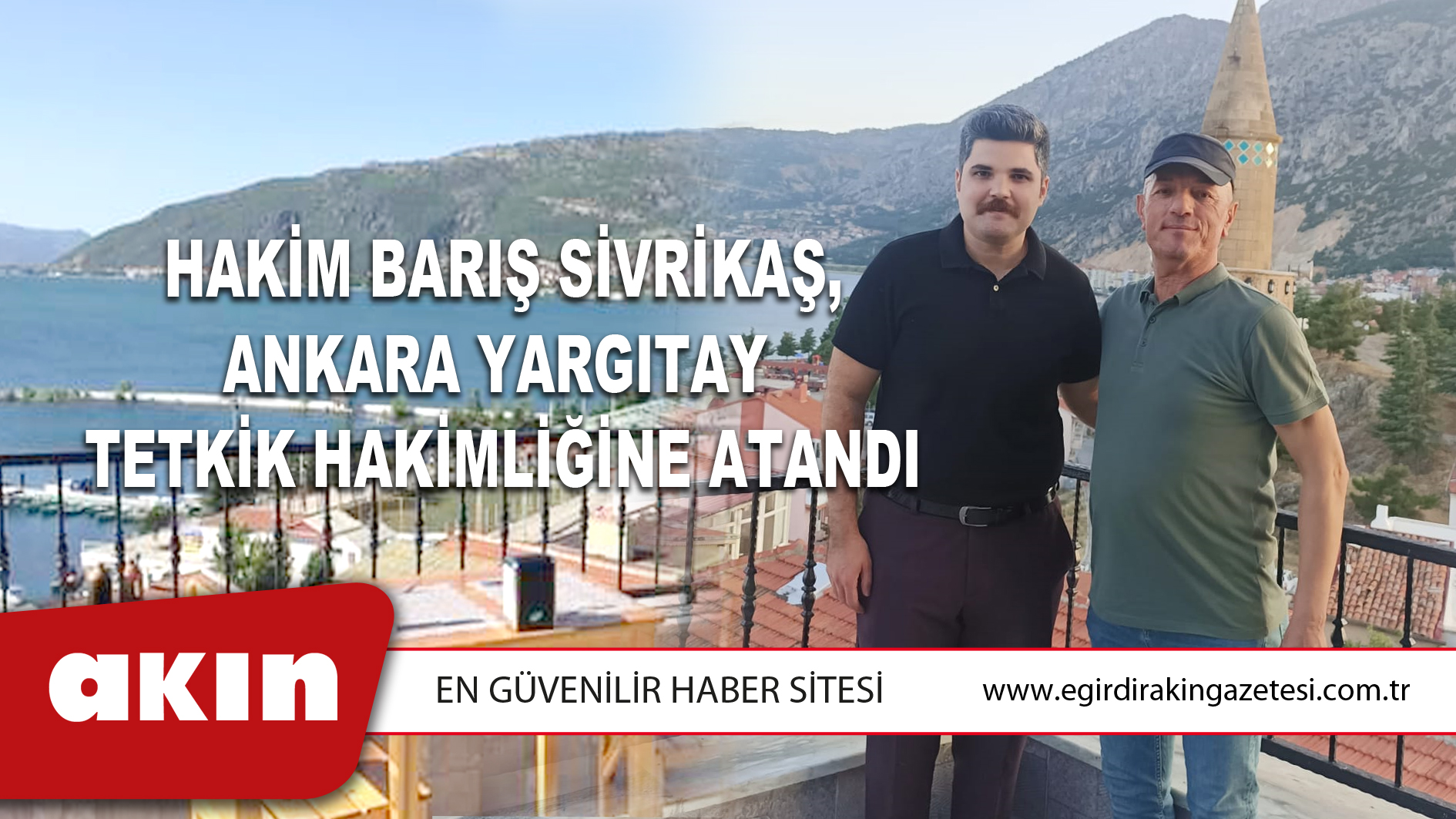 Hakim Barış Sivrikaş, Ankara Yargıtay Tetkik Hakimliğine Atandı