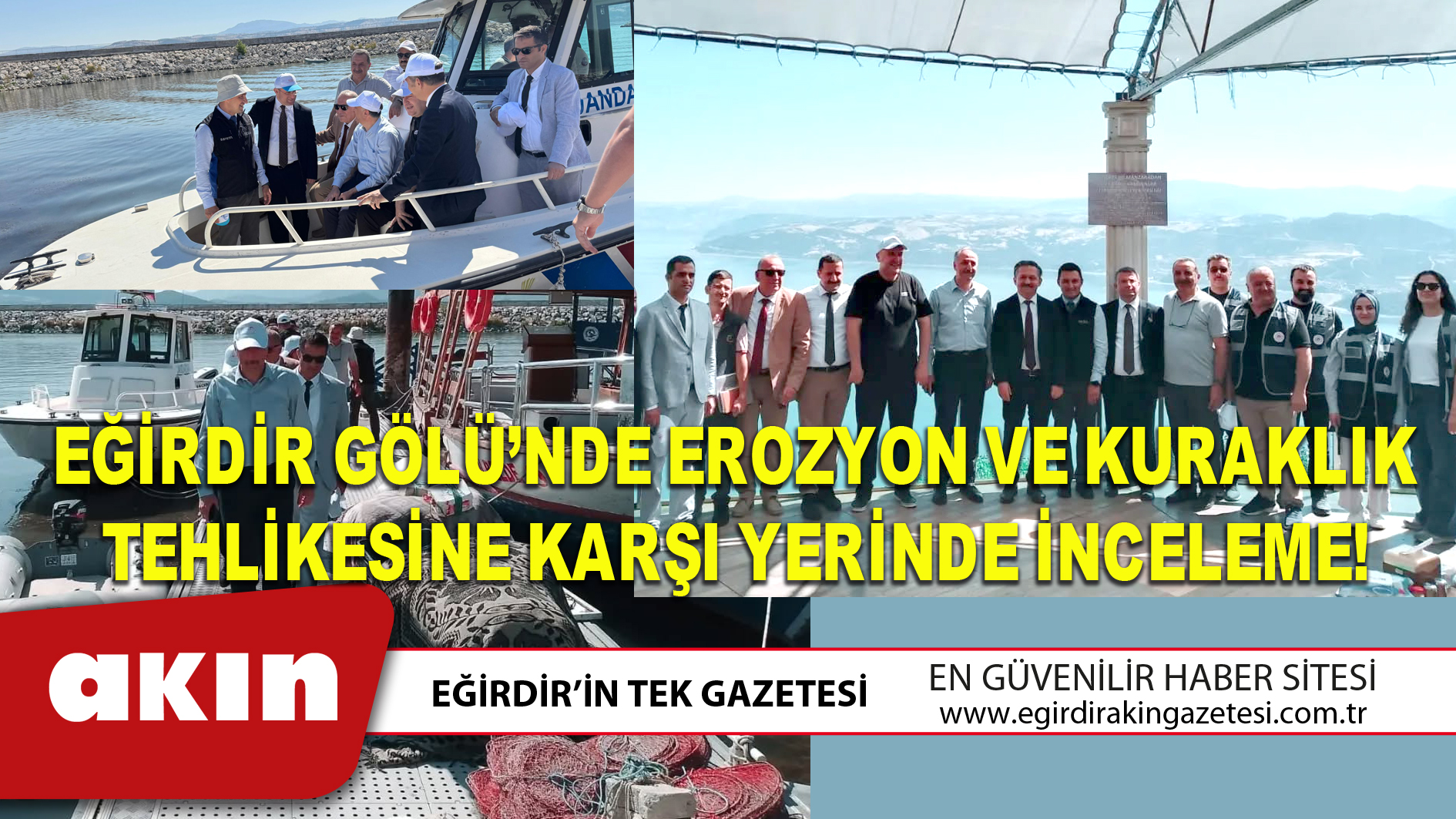 Eğirdir Gölü’nde Erozyon Ve Kuraklık Tehlikesine Karşı Yerinde İnceleme