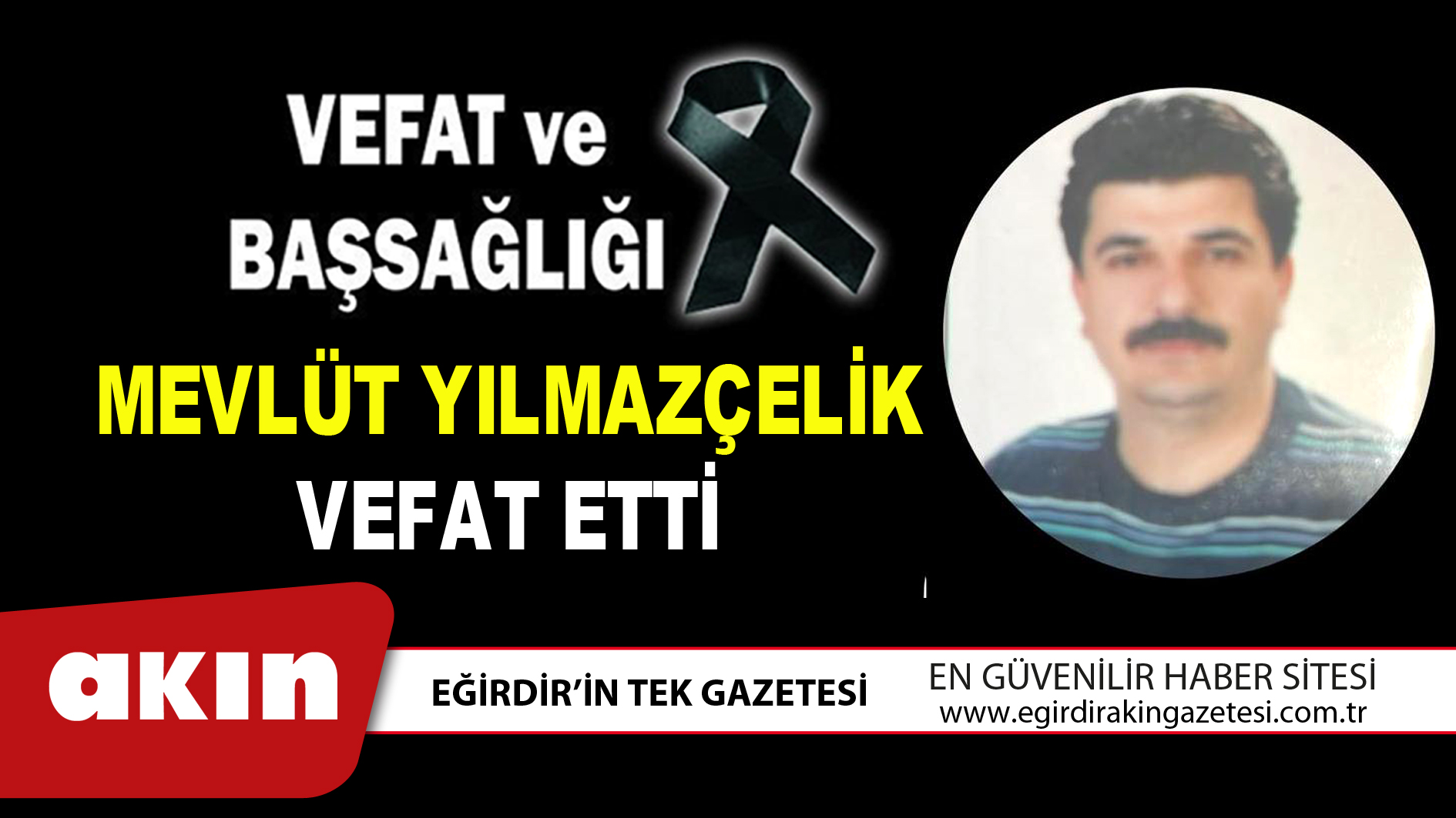 MEVLÜT YILMAZÇELİK VEFAT ETTİ