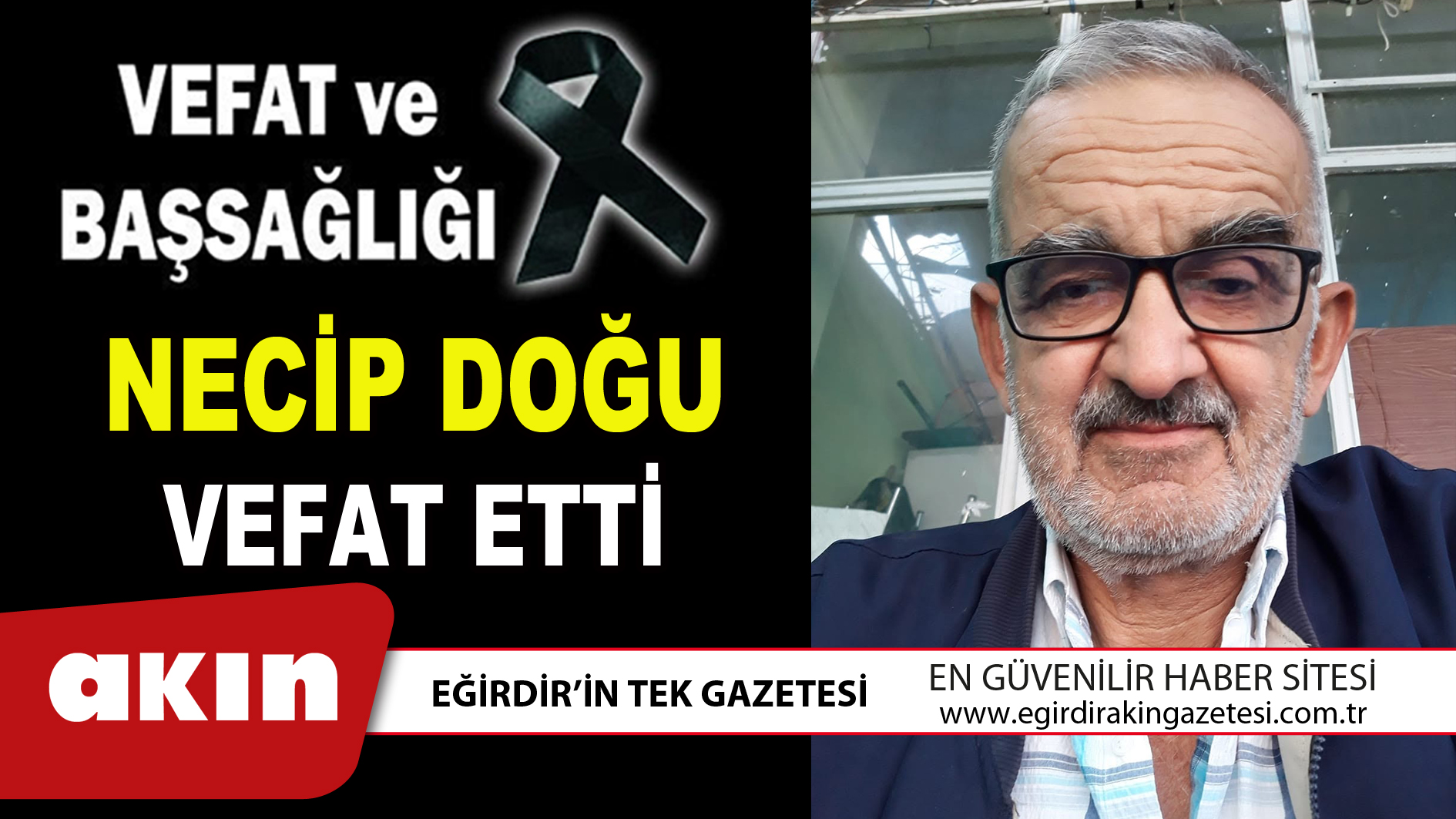 NECİP DOĞU VEFAT ETTİ