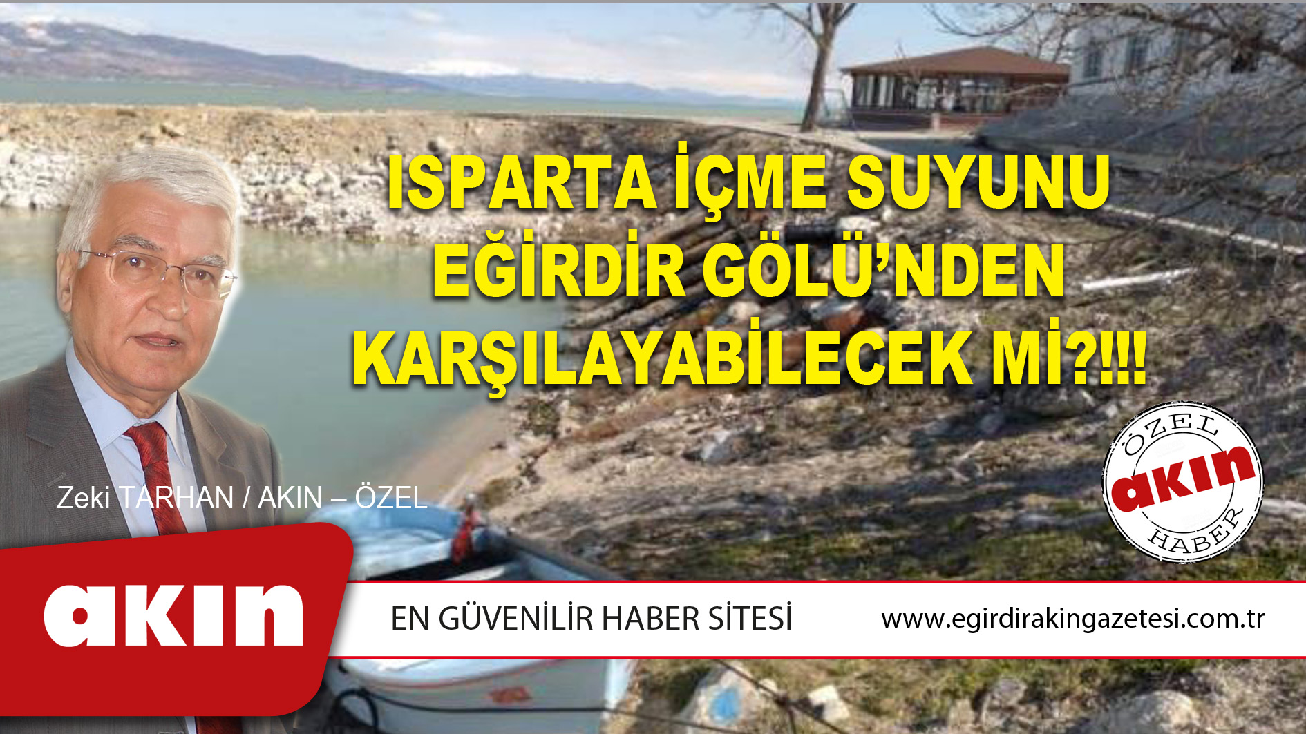 Isparta İçme Suyunu Eğirdir Gölü’nden Karşılayabilecek Mi?!!!