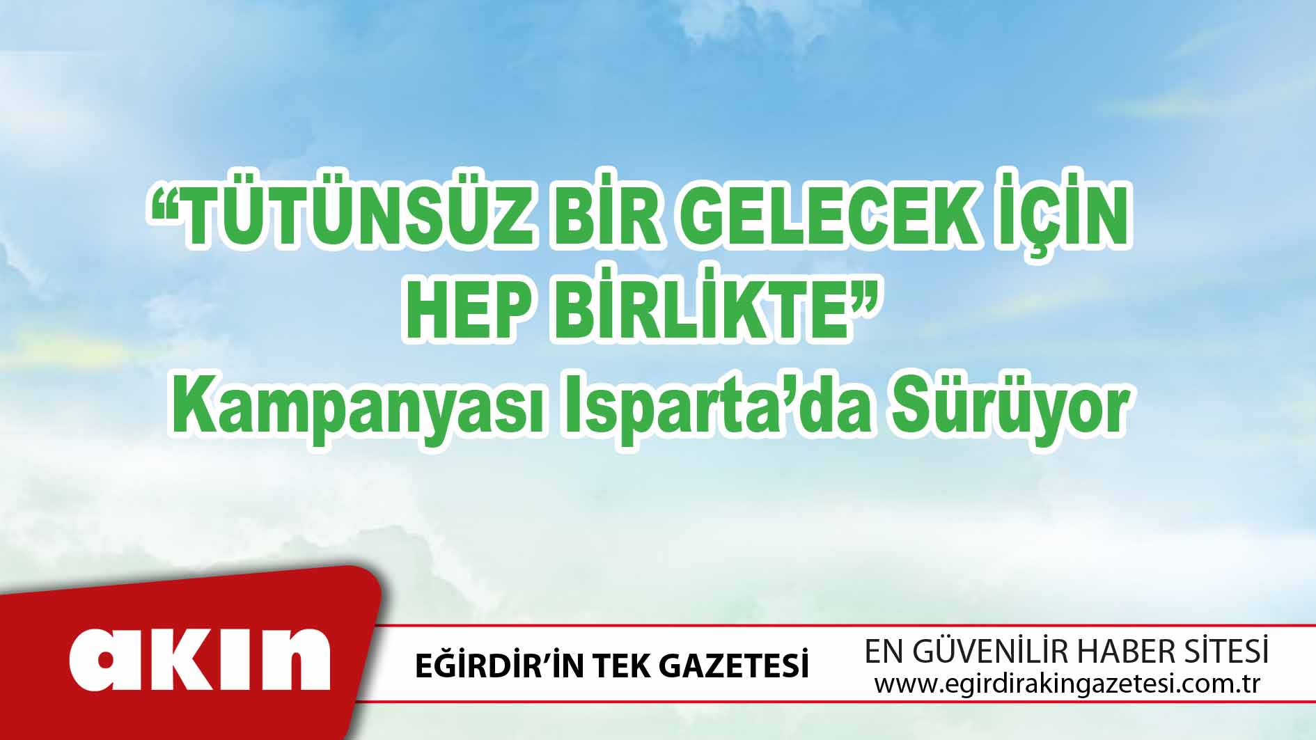 Tütünsüz Bir Gelecek İçin Hep Birlikte