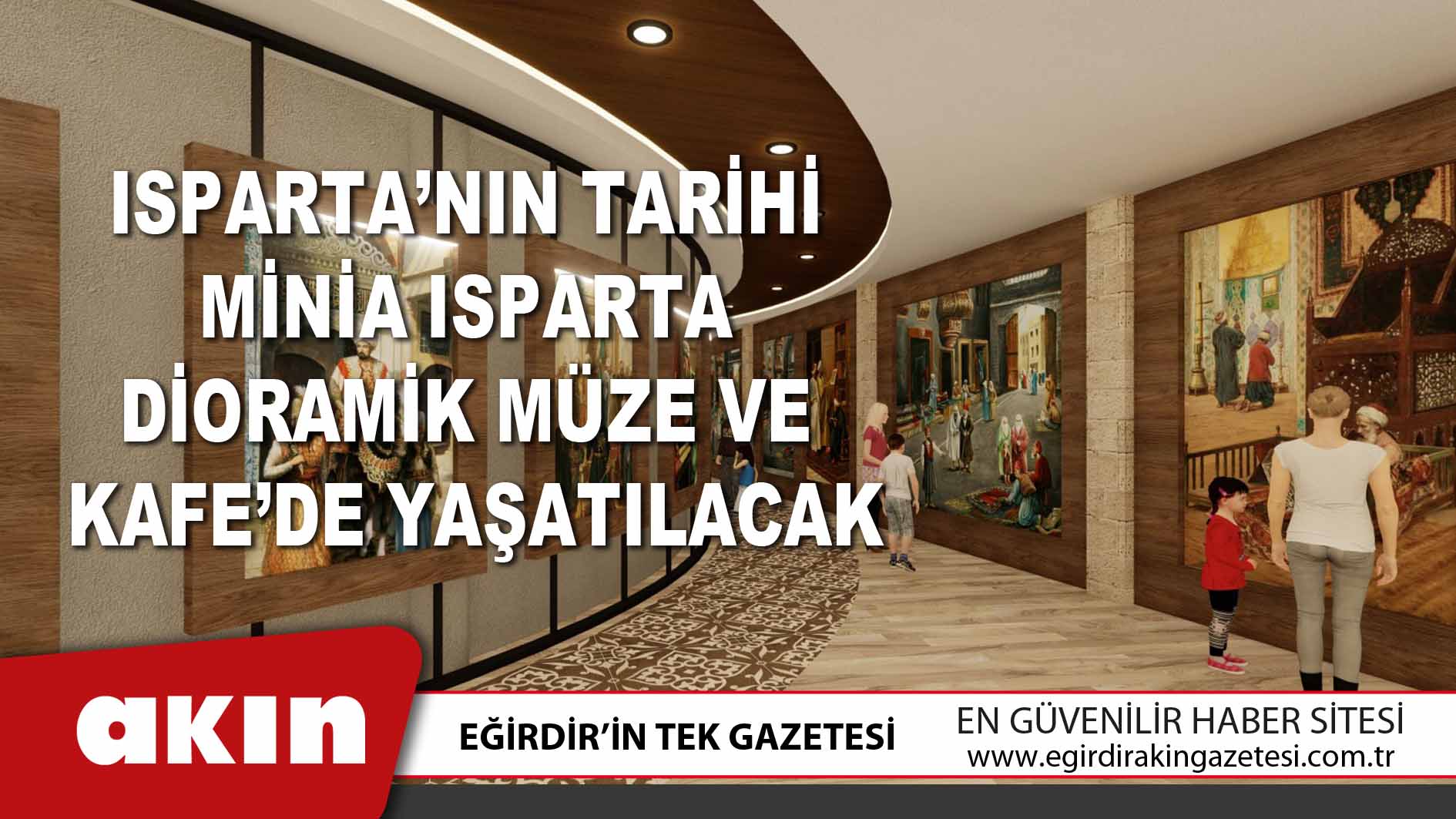 Isparta’nın Tarihi Minia Isparta Dioramik Müze Ve Kafe’de Yaşatılacak