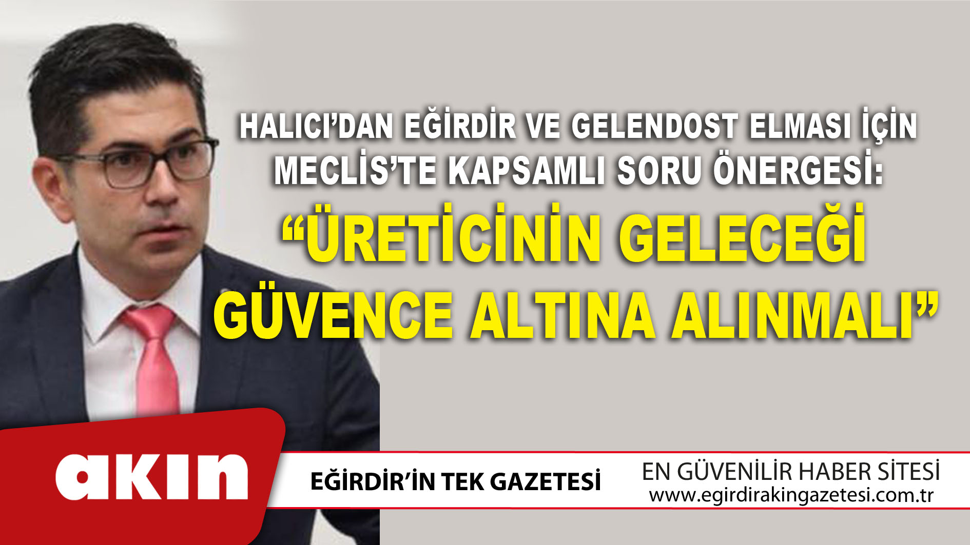 Halıcı’dan Eğirdir Ve Gelendost Elması İçin Meclis’te Kapsamlı Soru Önergesi: 